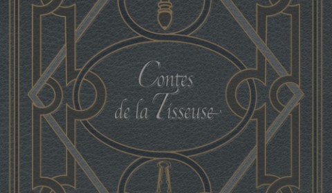 "Contes de la Tisseuse, suivi de Voix de Fées" Léa Silhol & Dorian Machecourt